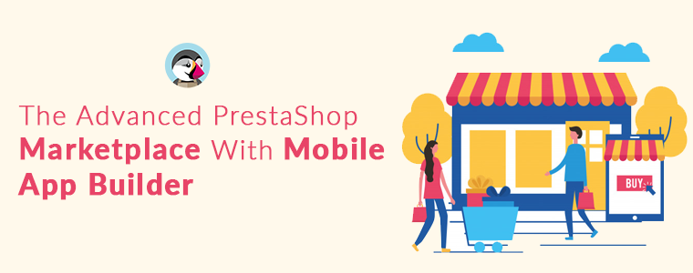 El avanzado 'PrestaShop-Marketplace-con-Mobile-App-Builder'