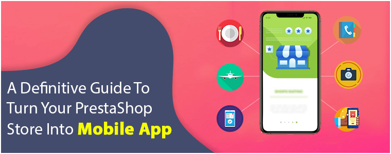 Ein definitiver Leitfaden, um Ihren Prestashop-Store in eine mobile App zu verwandeln