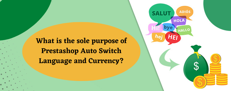 Prestashop Auto Switch Language and Currency Knowband