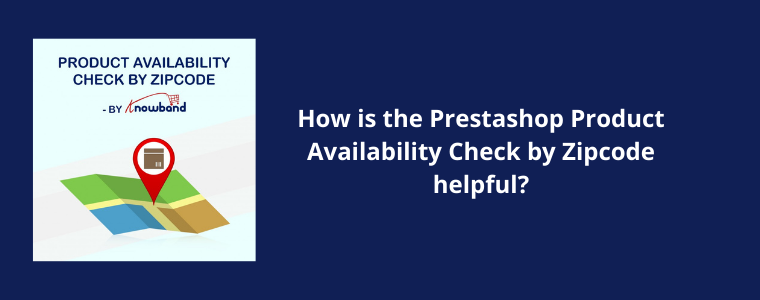 Prestashop Product Availability Check by Zipcode Knowband