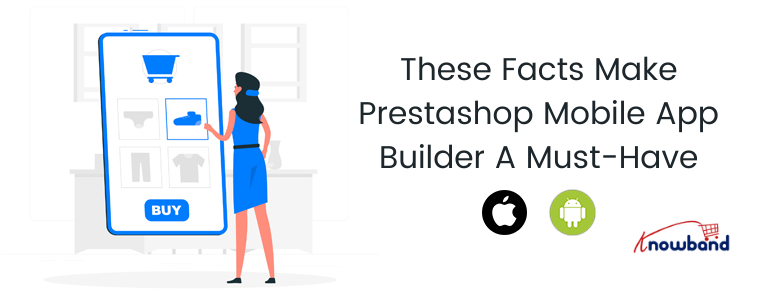 These facts make Prestashop mobile ap