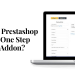 How to Install Prestashop Responsive One Step Checkout Addon?