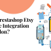 Por qué optar por el complemento de integración de Prestashop Etsy Marketplace