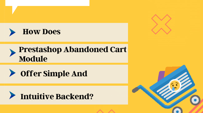 In che modo il modulo del carrello abbandonato di Prestashop offre un backend semplice e intuitivo