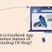 What is Facebook App Creation feature of Prestashop FB Shop