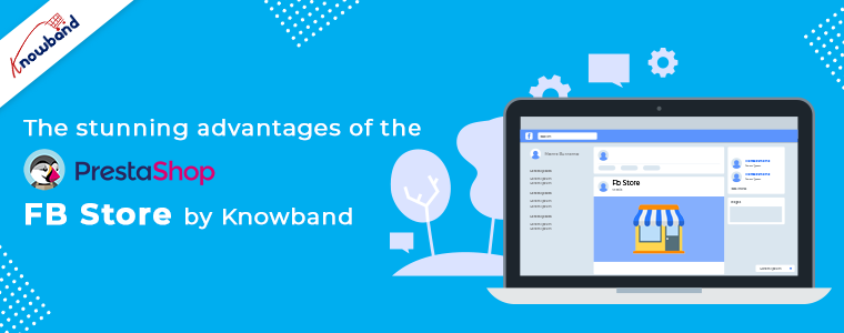 Prestashop FB Store por knowband ventaja