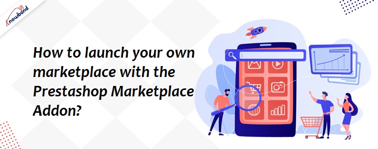 Prestashop marketplace addons by knowband