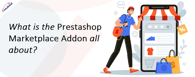 Worum geht es beim Prestashop Marketplace Addon?