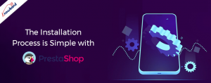 Le-processus-d-installation-est-simple-avec-PrestaShop