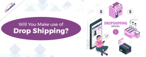 Você fará uso de Dropshipping?