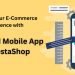 Enhance Your E-Commerce Experience with the Knowband Mobile App for PrestaShop