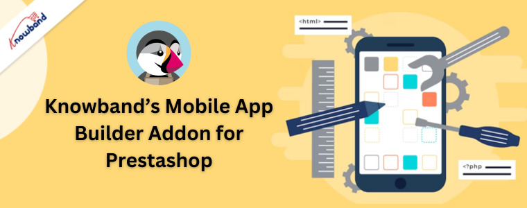 Complemento de creación de aplicaciones móviles de Knowband para Prestashop