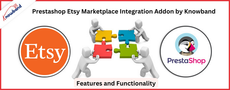Componente aggiuntivo di integrazione di Prestashop Etsy Marketplace di Knowband