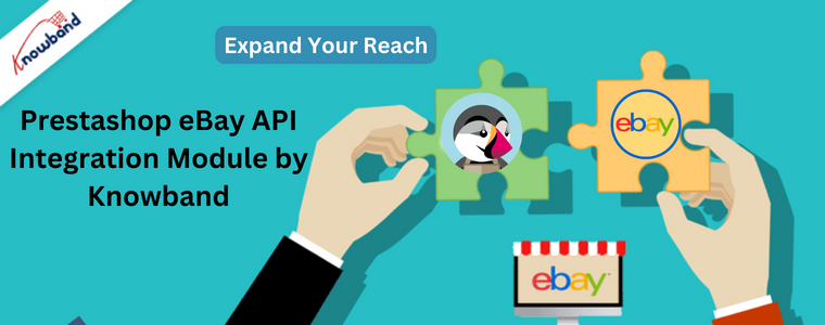 Module d'intégration d'API Prestashop eBay par Knowband