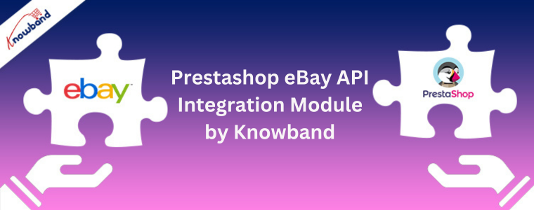 Módulo de integração API Prestashop eBay da Knowband