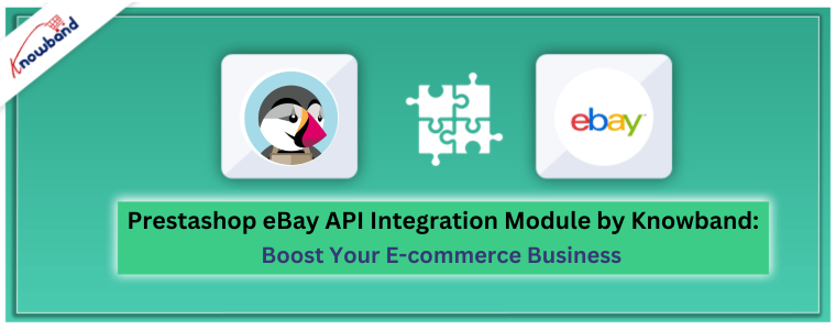 Módulo de integración API de Prestashop eBay de Knowband