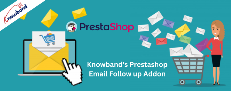Componente aggiuntivo di follow-up e-mail Prestashop di Knowband