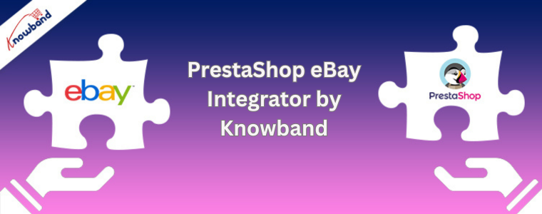 Integrator PrestaShop eBay firmy Knowband