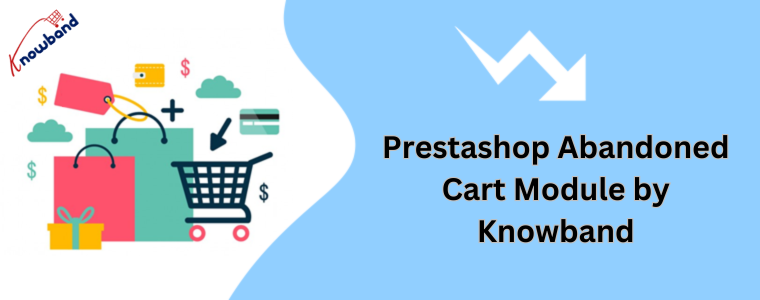 Module de panier abandonné Prestashop par Knowband