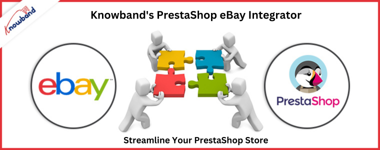 Simplifique sua loja PrestaShop com o PrestaShop eBay Integrator da Knowband