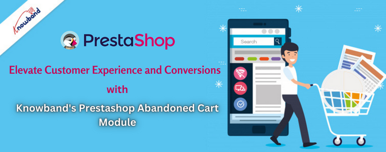 User Experience Enhancement with Prestashop abandoned cart module by Knowband