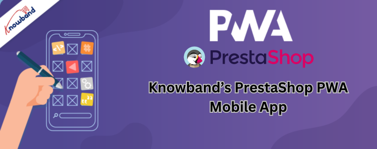 App mobile PWA PrestaShop di Knowband