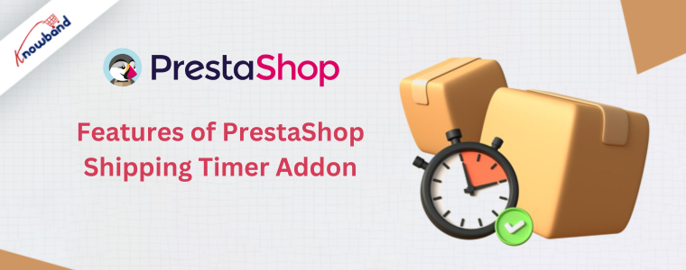 Características del complemento del temporizador de envío de PrestaShop