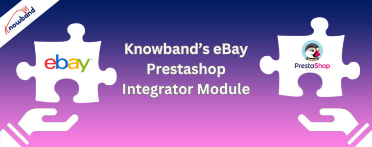 Knowband’s eBay Prestashop Integrator