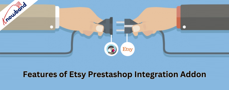 Features of Etsy Prestashop Integration Addon
