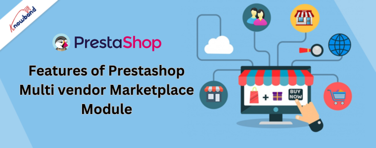 Caractéristiques du module de marché multi-fournisseurs Prestashop