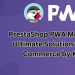 PrestaShop PWA Mobile App: The Ultimate Solution for Mobile E-Commerce by Knowband