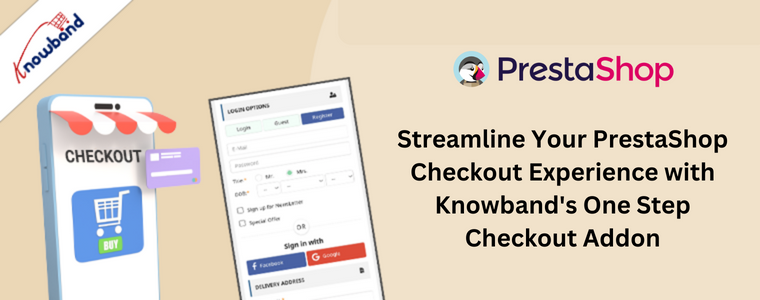 Simplifique sua experiência de checkout PrestaShop com o complemento One Step Checkout da Knowband