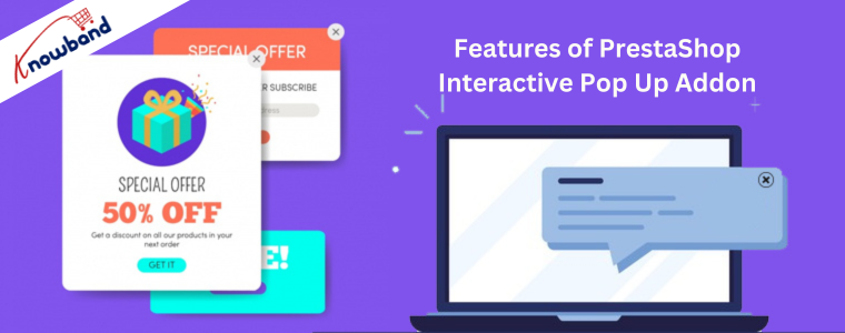 Features of PrestaShop Interactive Pop Up Addon