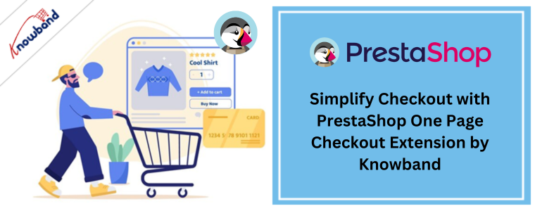 Vereinfachen Sie den Checkout mit der PrestaShop One Page Checkout Extension von Knowband