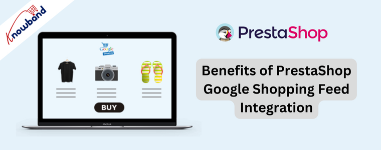 Beneficios de la integración del feed de Google Shopping de PrestaShop
