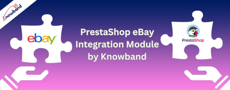 Módulo de integração PrestaShop eBay da Knowband