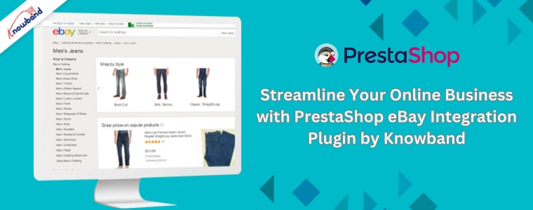 Streamline Your Online Business with PrestaShop eBay Integration Plugin by Knowband