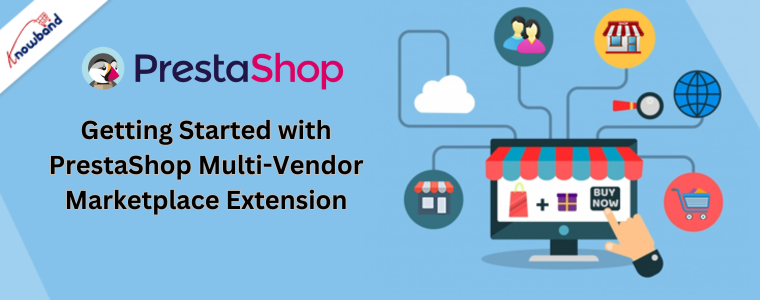 Erste Schritte mit der PrestaShop Multi-Vendor Marketplace Extension