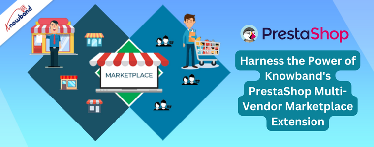 Wykorzystaj moc rozszerzenia PrestaShop Marketplace dla wielu dostawców Knowband
