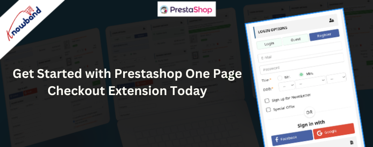 Inizia oggi stesso con l'estensione Prestashop One Page Checkout