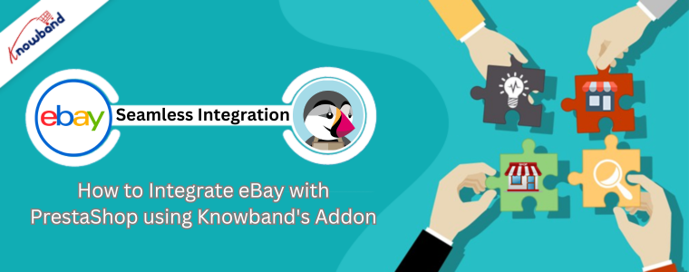 Como integrar o eBay ao PrestaShop usando o complemento Knowband: