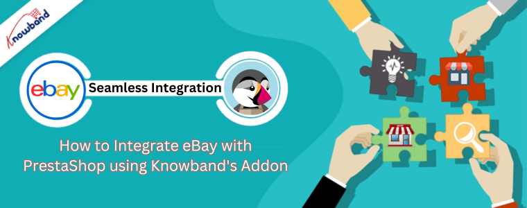 So integrieren Sie eBay mit PrestaShop mithilfe des Add-ons von Knowband: