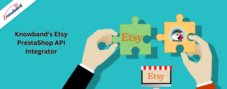 Integrador de API Etsy PrestaShop da Knowband